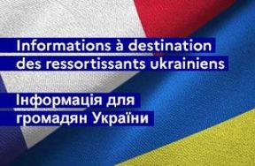 Informations à destination des ressortissants ukrainiens